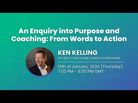 An Enquiry into Purpose and<br>Coaching: From Words to Action