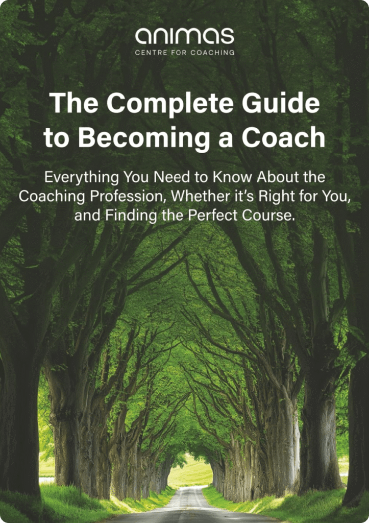 The Complete Guide to Becoming a Coach Everything You Need to Know About the Coaching Profession Whether its Right for You and Finding the Perfect Course